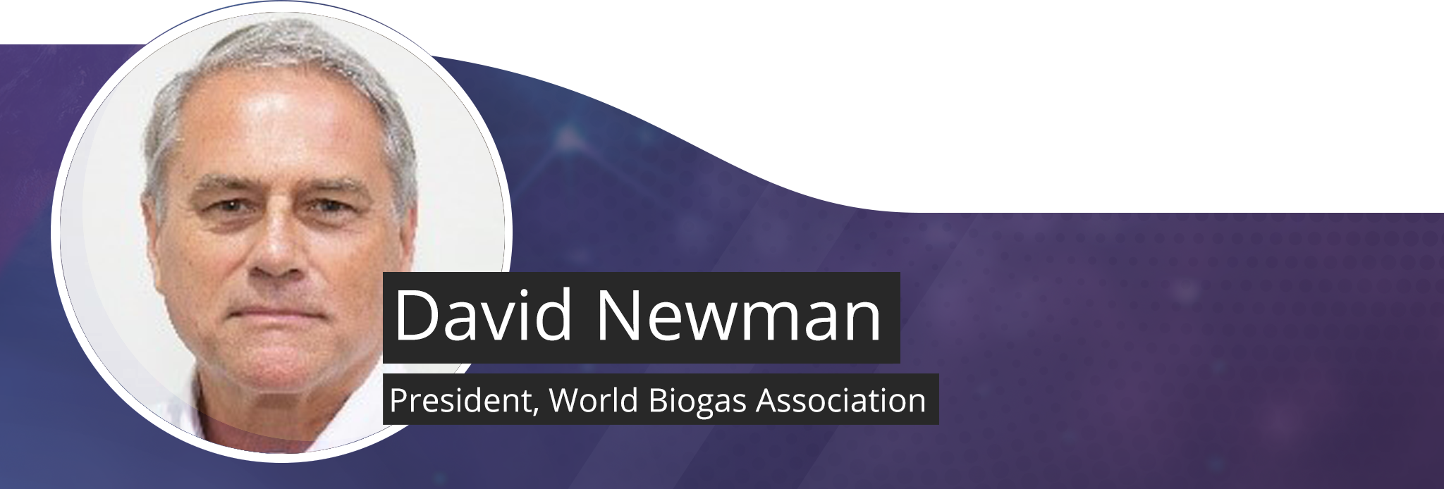 Headshot of David Newman, President, World Biogas Association